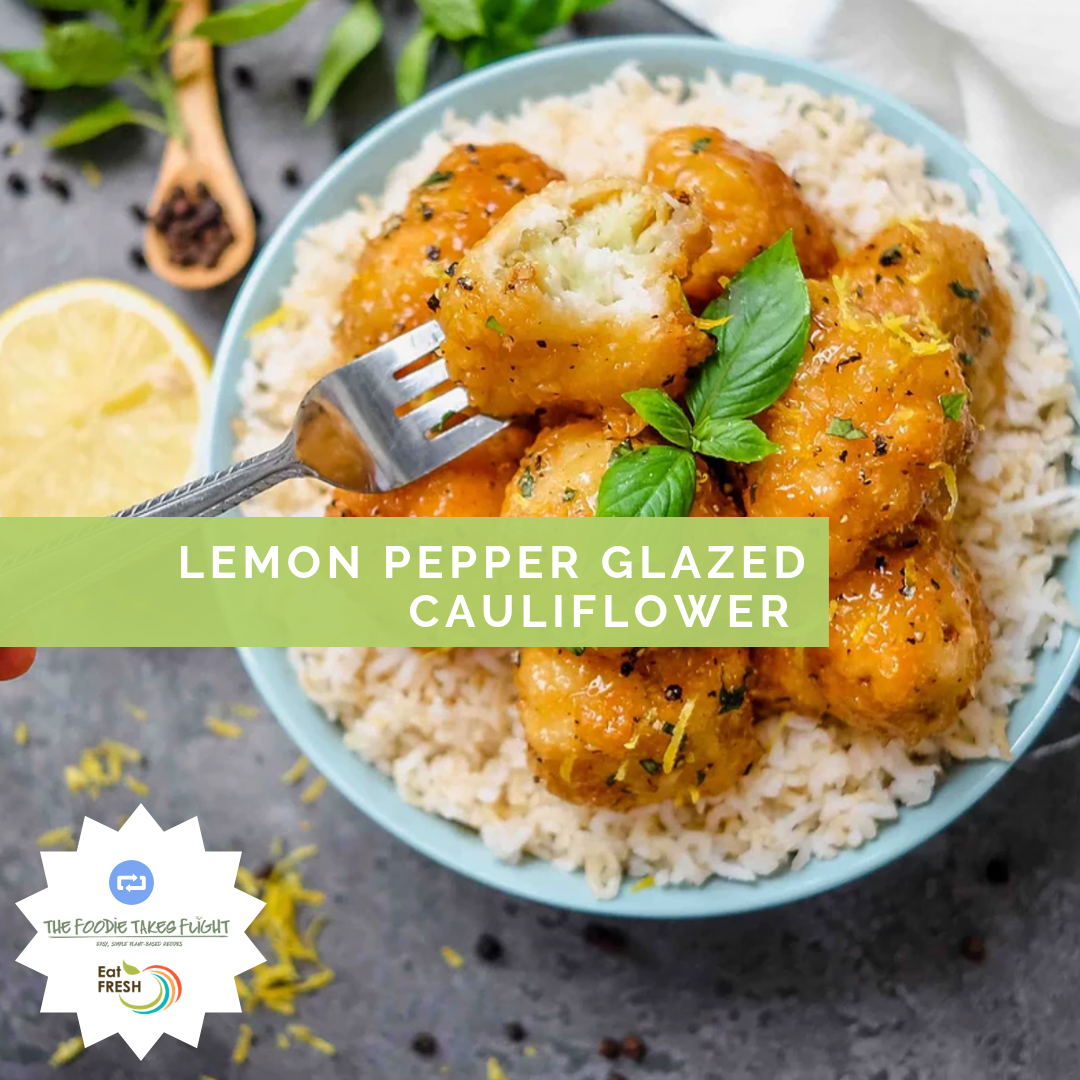 Lemon Pepper Glazed Cauliflower