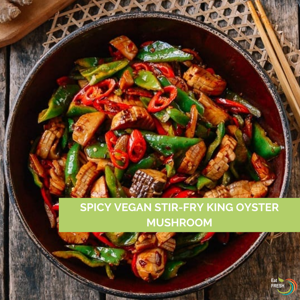 Spicy Vegan Stir-Fry King Oyster Mushroom – Eat FRESH HK